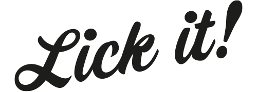 Lick it